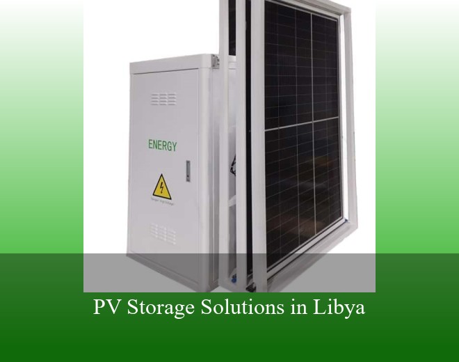 PV Storage Solutions in Libya